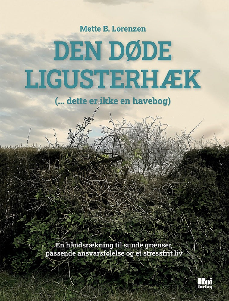 Den døde ligusterhæk (dette er ikke en havebog)