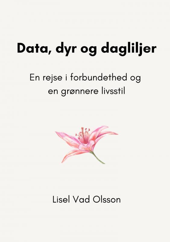 Data, dyr og dagliljer