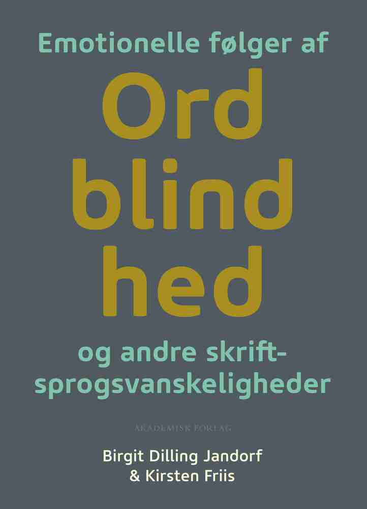 Emotionelle følger af ordblindhed og andre skriftsprogsvanskeligheder