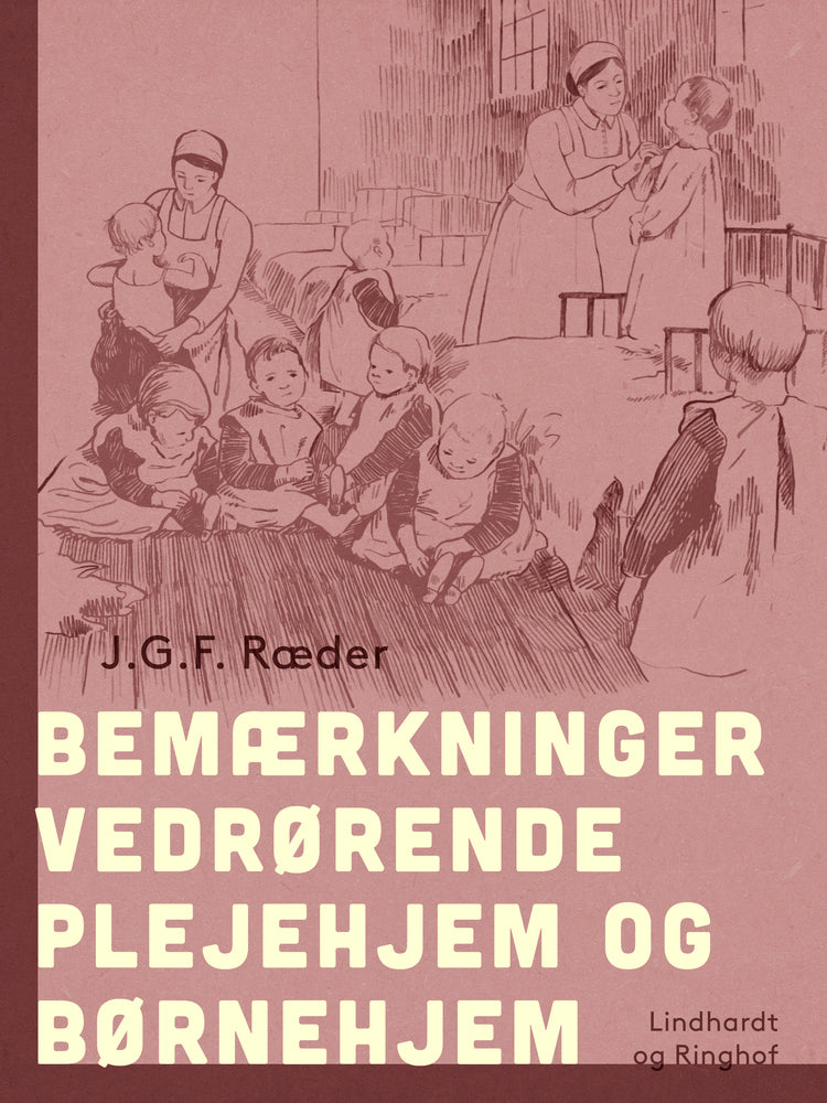 Bemærkninger vedrørende plejehjem og børnehjem