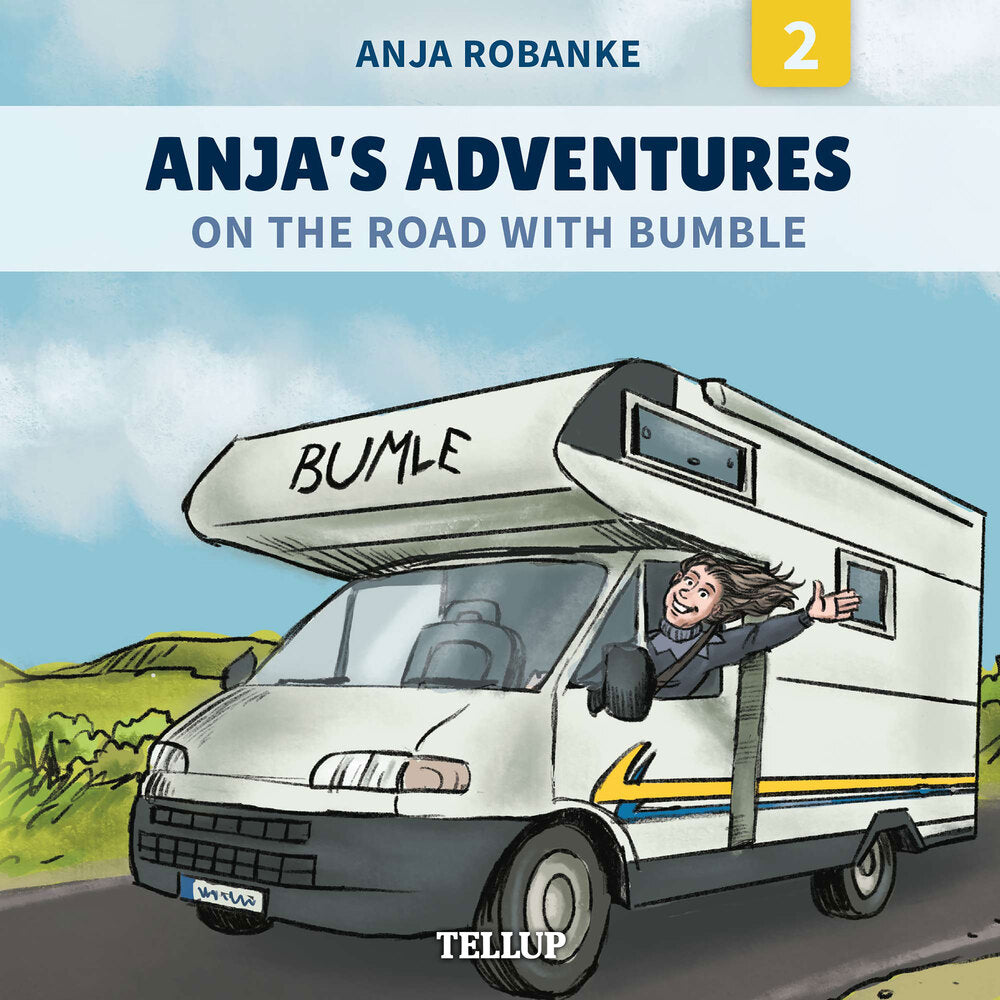 Anja’s Adventures #2: On the Road with Bumble - Anja’s Adventures
