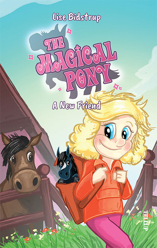 The Magical Pony #1: A New Friend - The Magical Pony
