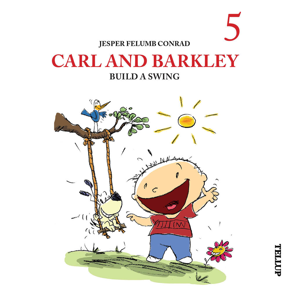 Carl and Barkley #5: Carl and Barkley Build a Swing - Carl and Barkley