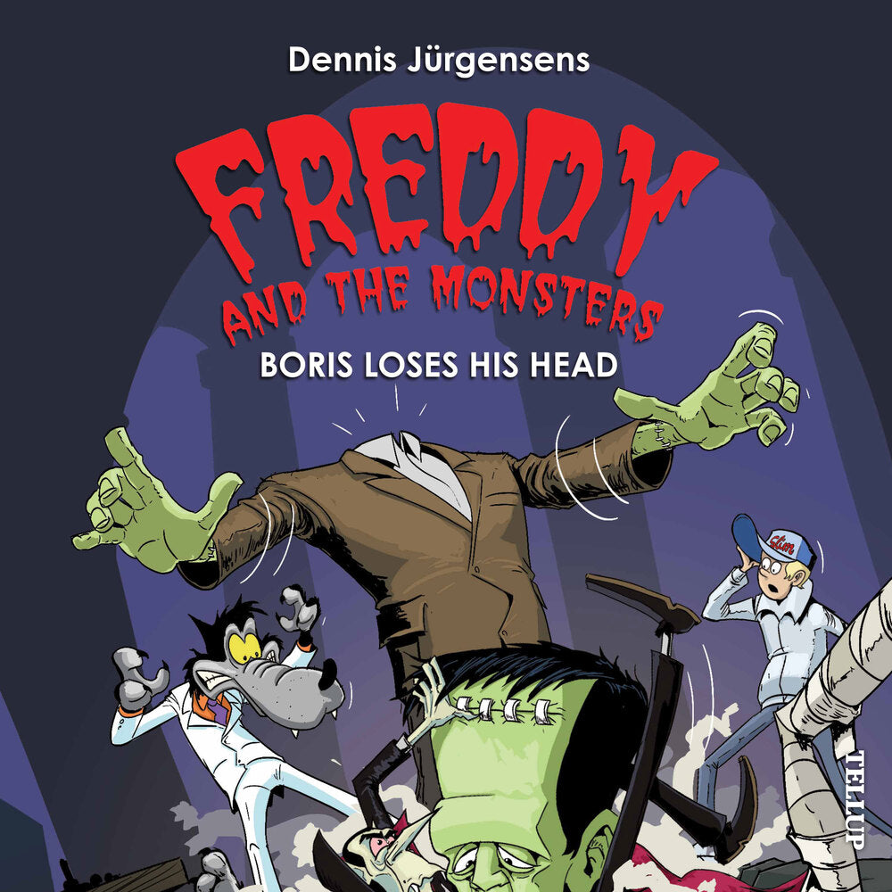 Freddy and the Monsters #1: Boris Loses his Head - Freddy and the Monsters