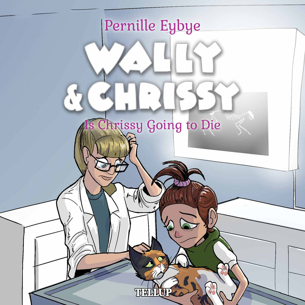 Wally & Chrissy #6: Is Chrissy Going to Die? - Wally & Chrissy