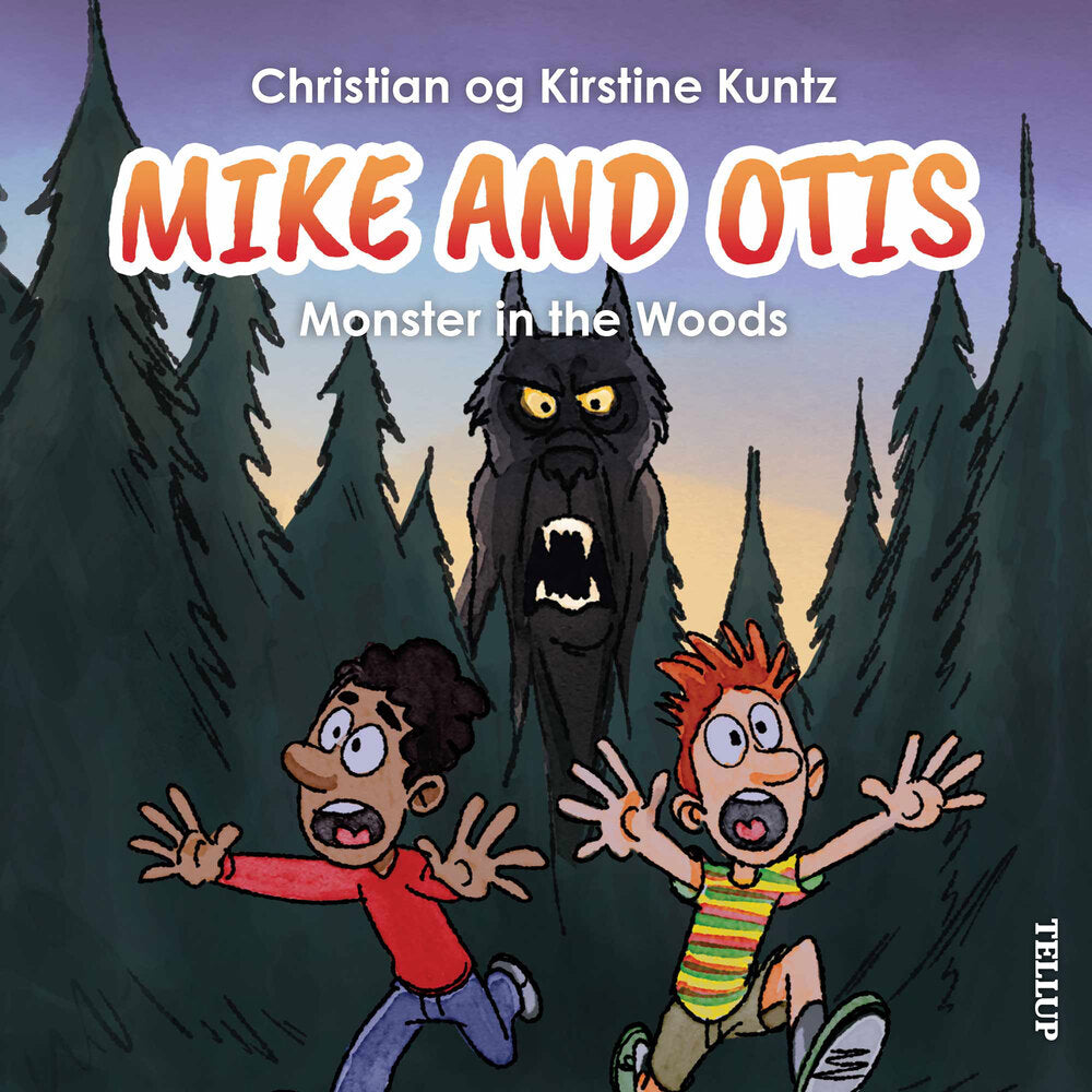 Mike & Otis #1: Monster in the Woods - Mike & Otis