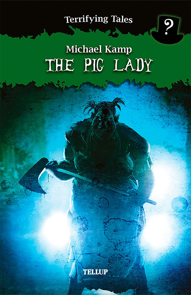 Terrifying Tales #3: The Pig Lady - Terrifying Tales