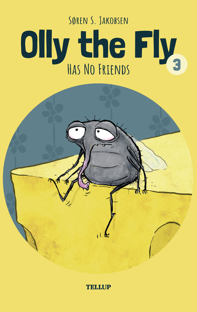 Olly the Fly #3: Olly the Fly Has No Friends - Olly the Fly