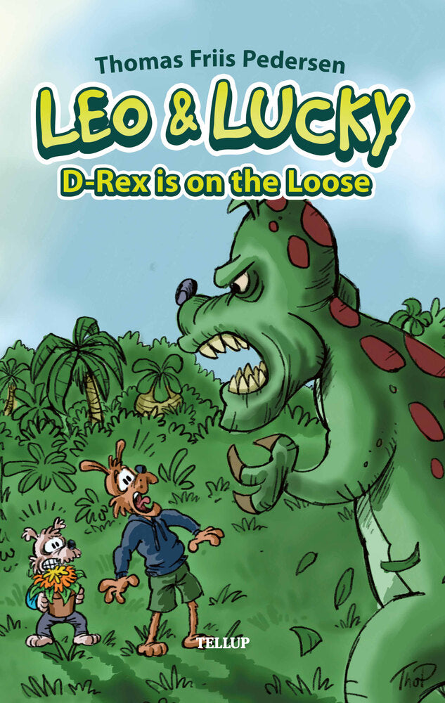 Leo & Lucky #2: D-Rex is on the Loose - Leo & Lucky