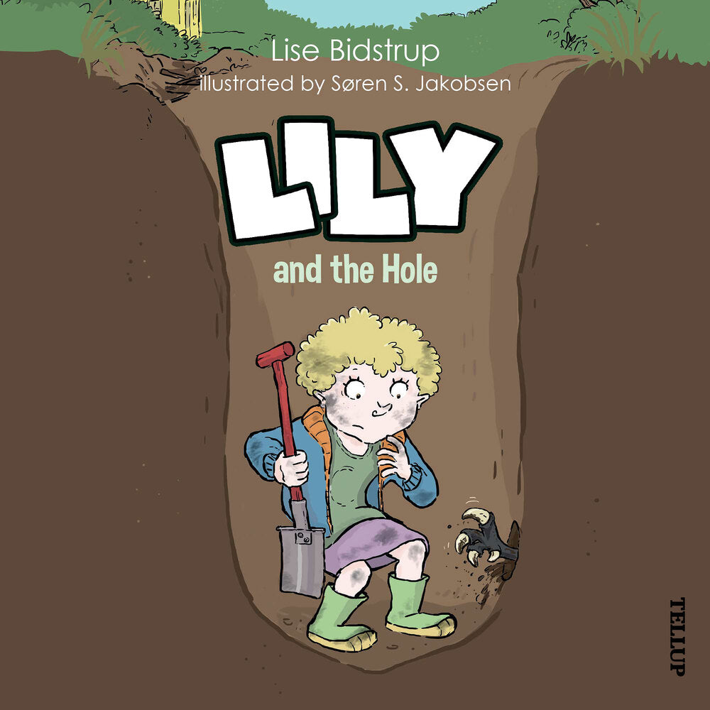 Lily #3: Lily and the Hole - Lily