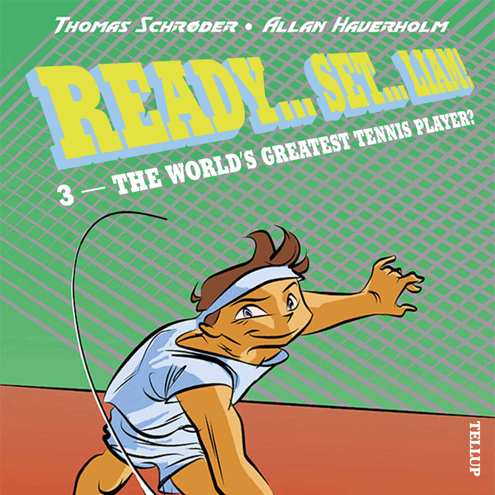 Ready… Set… Liam! #3: The World’s Greatest Tennis Player? - Ready… Set… Liam!