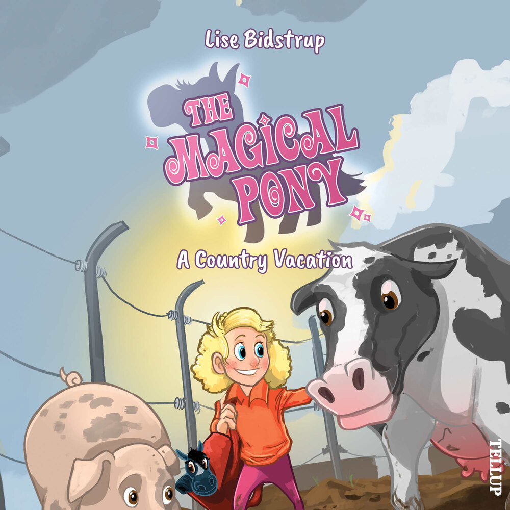 The Magical Pony #3: A Country Vacation - The Magical Pony