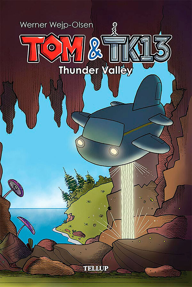 Tom & TK13 #1: Thunder Valley - Tom & TK13
