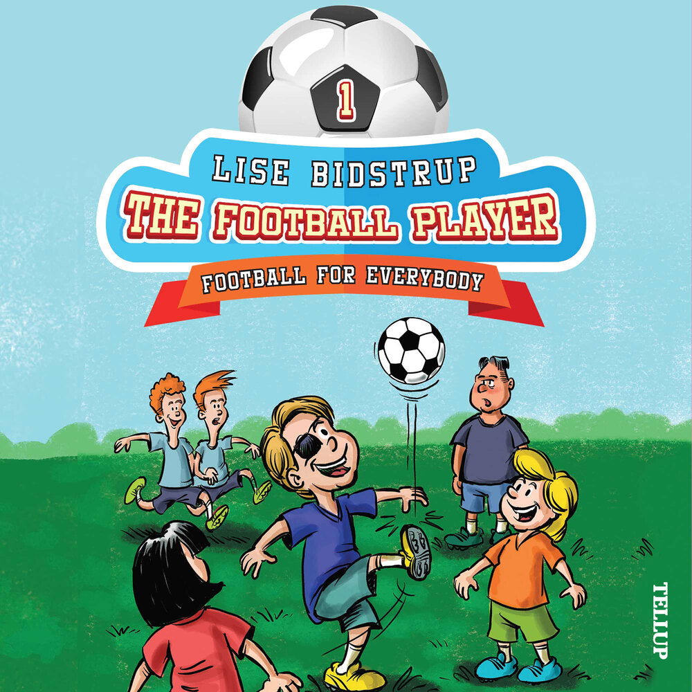 The Football Team #1: Football for Everybody - The Football Team