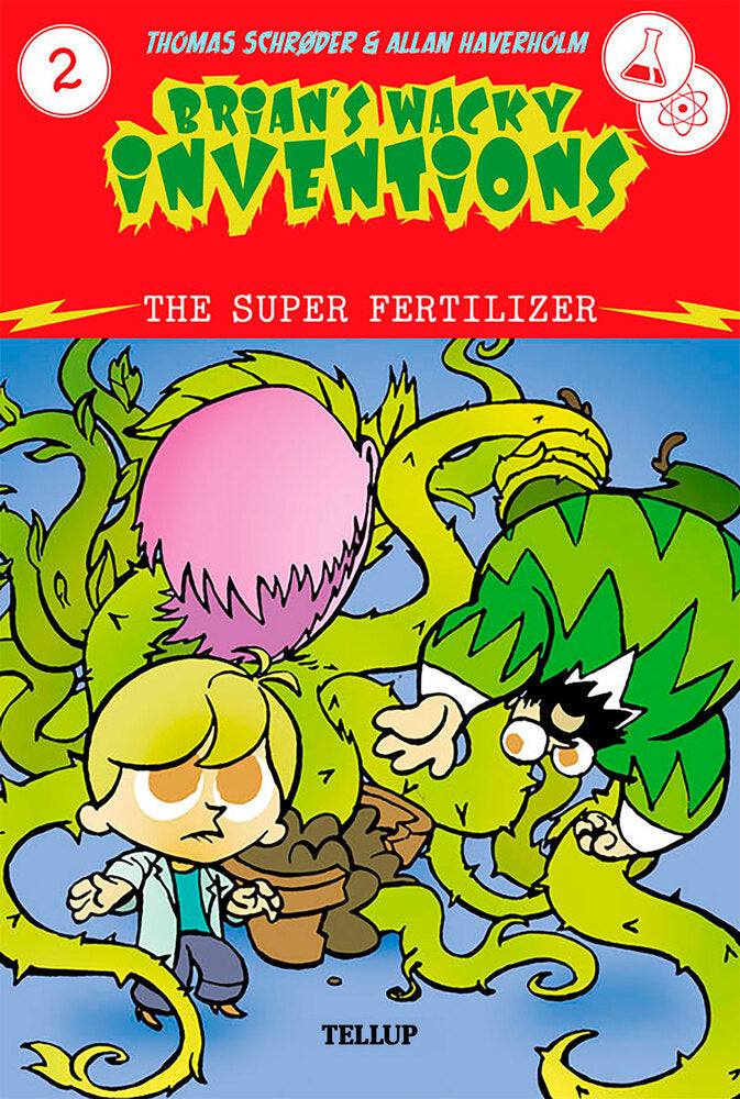 Brian’s Wacky Inventions #2: The Super Fertilizer - Brian’s Wacky Inventions