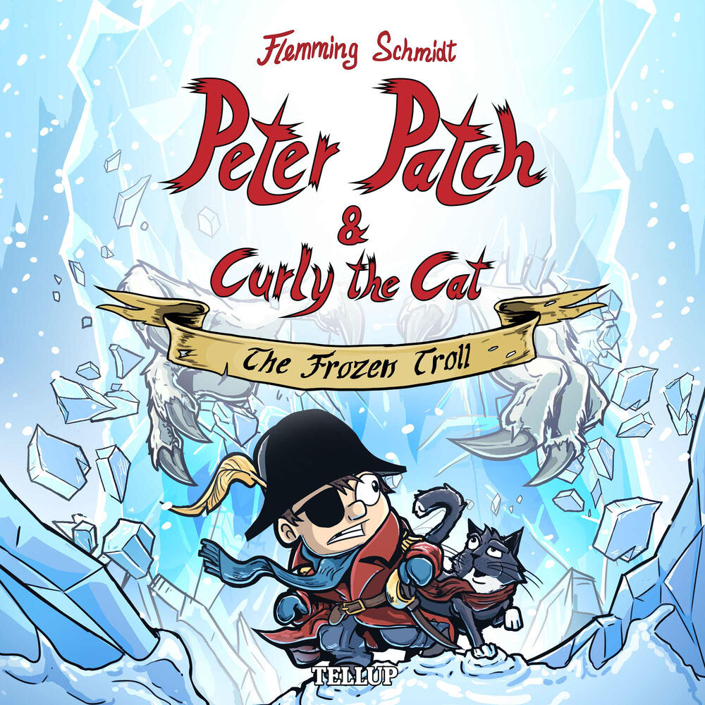 Peter Patch and Curly the Cat #2: The Frozen Troll - Peter Patch and Curly the Cat