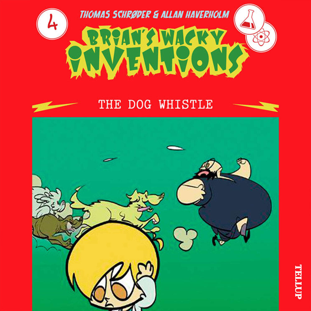 Brian’s Wacky Inventions #4: The Dog Whistle - Brian’s Wacky Inventions