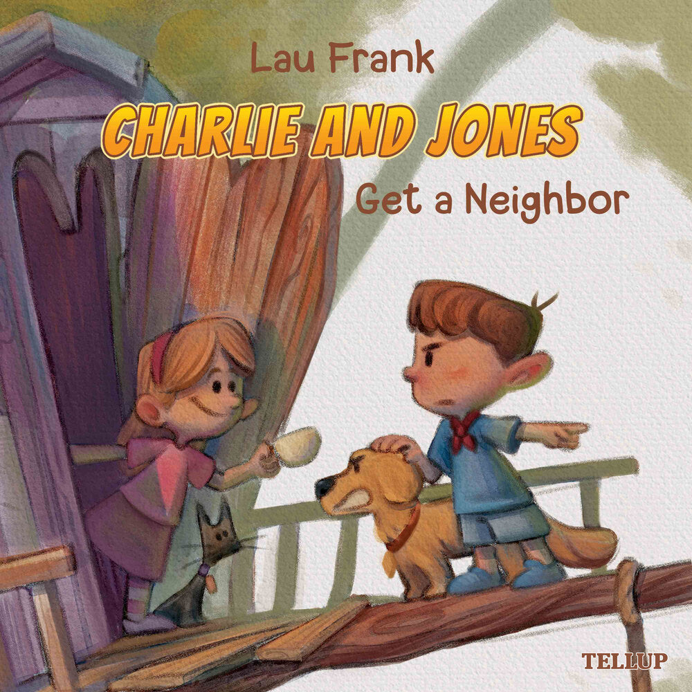 Charlie and Jones #3: Get a Neighbor - Charlie and Jones