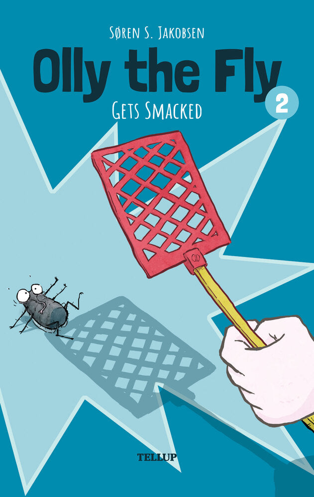 Olly the Fly #2: Olly the Fly Gets Smacked - Olly the Fly