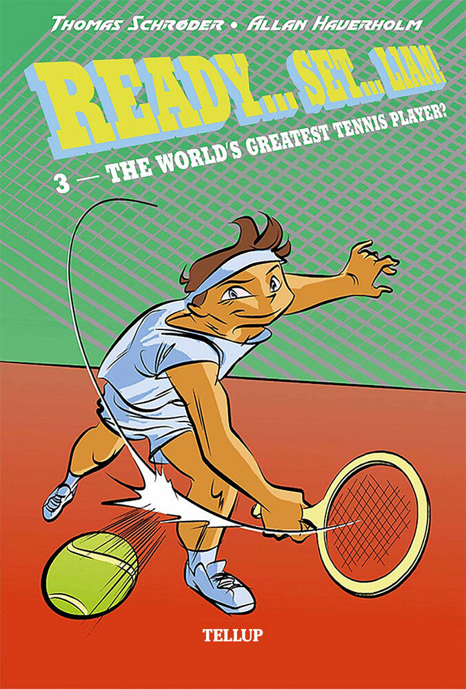 Ready… Set… Liam! #3: The World’s Greatest Tennis Player? - Ready… Set… Liam!