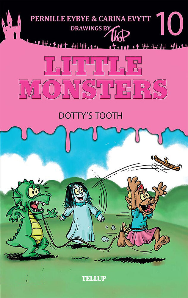 Little Monsters #10: Dotty’s Tooth - Little Monsters