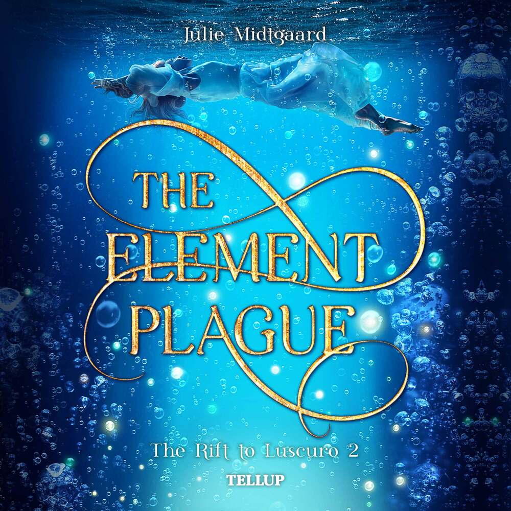 The Rift to Luscuro #2: The Element Plague - The Rift to Luscuro
