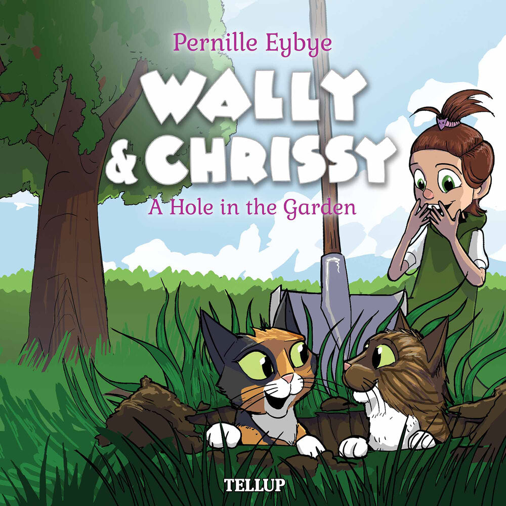 Wally & Chrissy #2: A Hole in the Garden - Wally & Chrissy