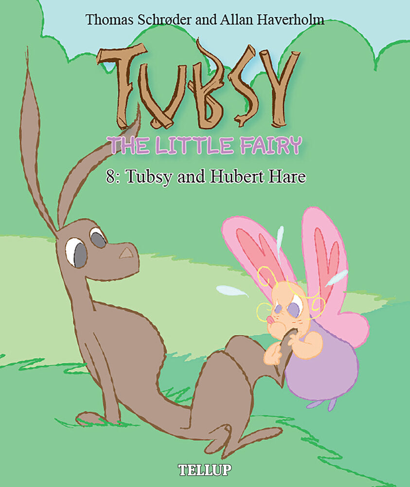 Tubsy - the Little Fairy #8: Tubsy and Hubert Hare - Tubsy - the Little Fairy