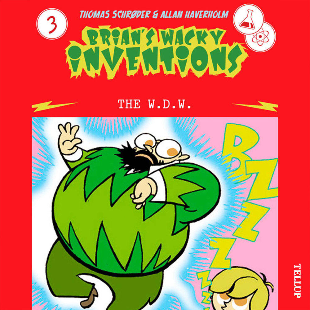 Brian’s Wacky Inventions #3: The W.D.W. - Brian’s Wacky Inventions