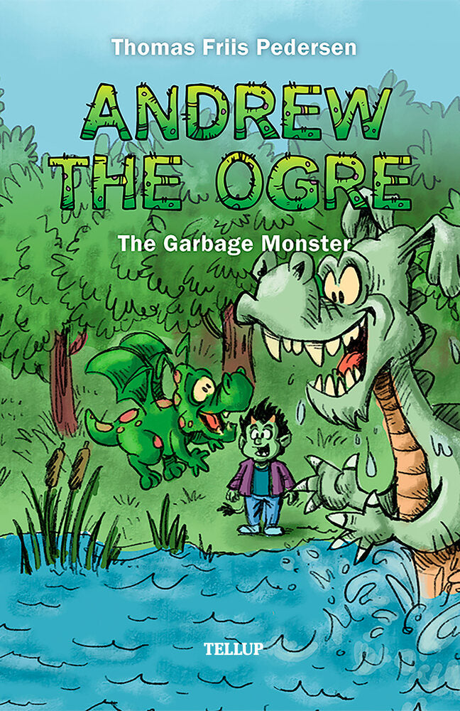Andrew the Ogre #3: The Garbage Monster - Andrew the Ogre