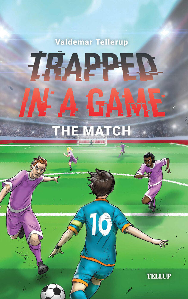 Trapped in a Game #5: The Match - Trapped in a Game