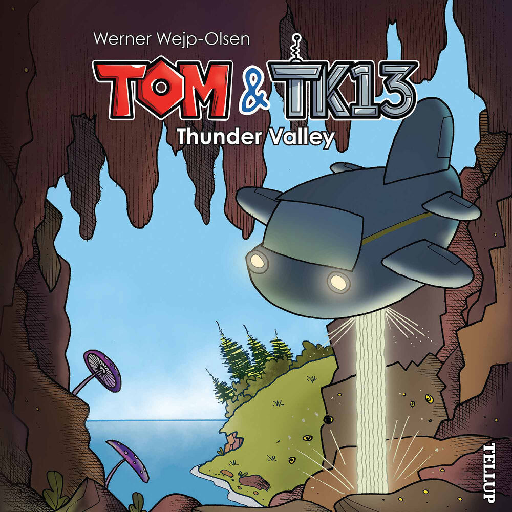 Tom & TK13 #1: Thunder Valley - Tom & TK13