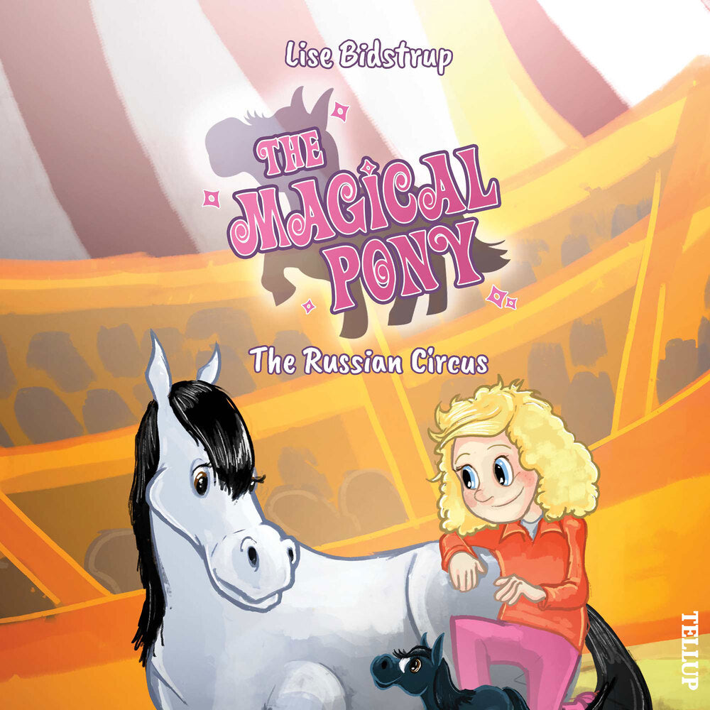 The Magical Pony #2: The Russian Circus - The Magical Pony