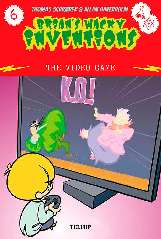 Brian’s Wacky Inventions #6: The Video Game - Brian’s Wacky Inventions