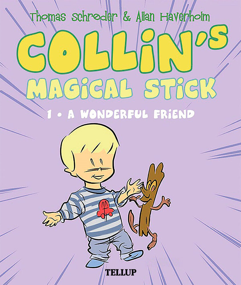 Collin’s Magical Stick #1: A Wonderful Friend - Collin’s Magical Stick