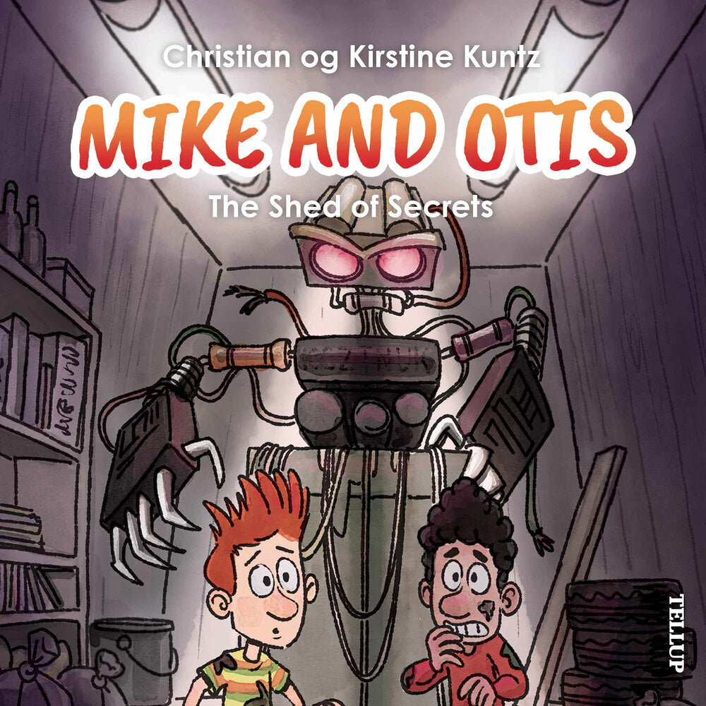 Mike & Otis #3: The Shed of Secrets - Mike & Otis