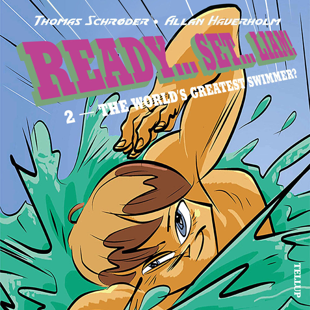 Ready… Set… Liam! #2: The World’s Greatest Swimmer? - Ready… Set… Liam!