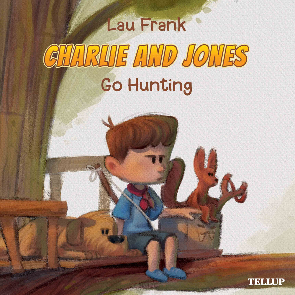 Charlie and Jones #2: Go Hunting - Charlie and Jones