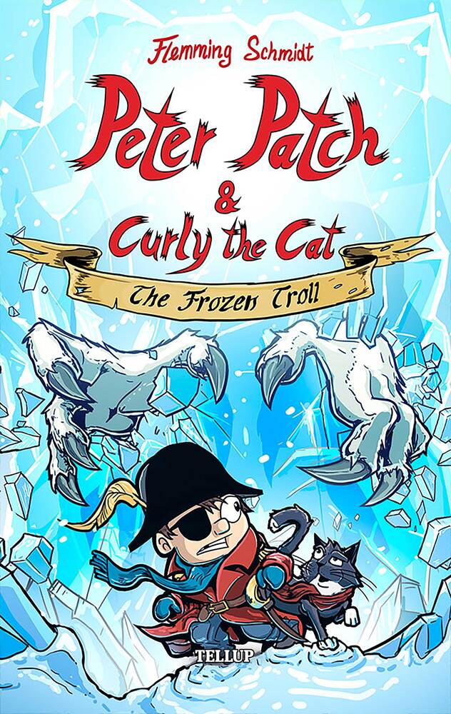 Peter Patch and Curly the Cat #2: The Frozen Troll - Peter Patch and Curly the Cat