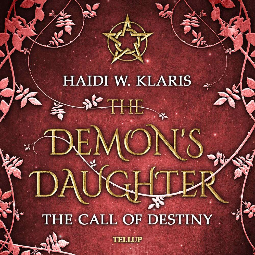 The Demon's Daughter #2: The Call of Destiny - The Demon's Daughter