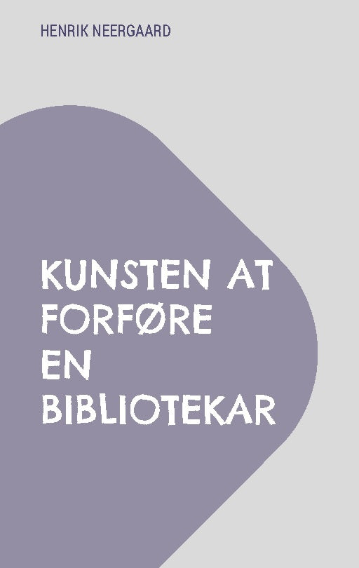 Kunsten at forføre en bibliotekar
