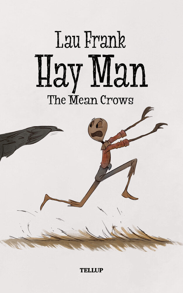 Hay Man #1: The Mean Crows - Hay Man