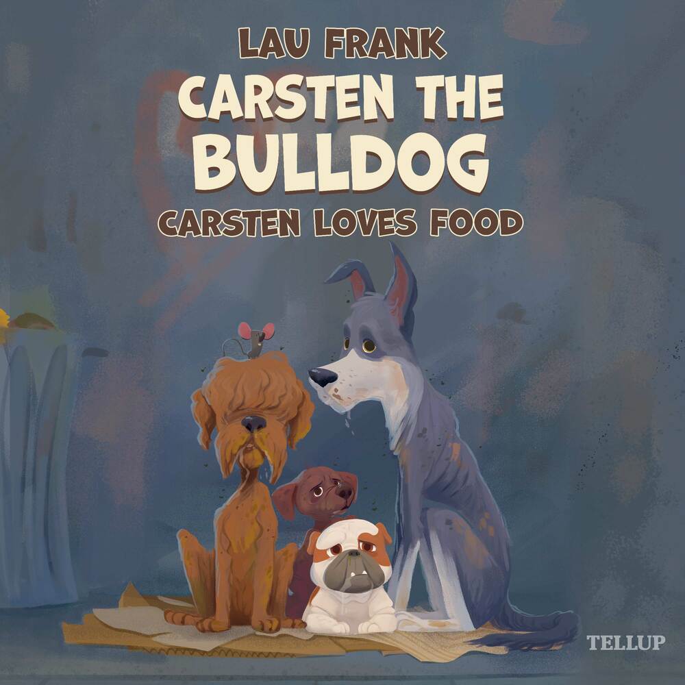 Carsten the Bulldog #2: Carsten Loves Food - Carsten the Bulldog