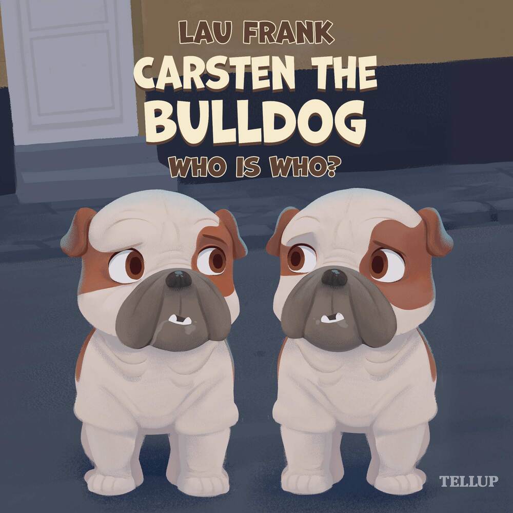 Carsten the Bulldog #1: Who is Who? - Carsten the Bulldog
