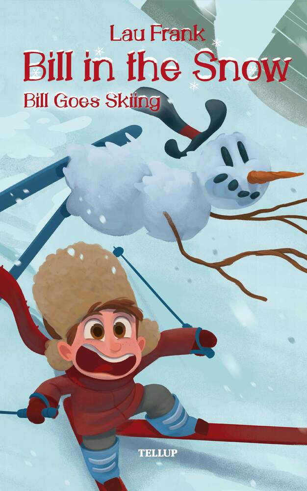Bill in the Snow #3: Bill Goes Skiing - Bill in the Snow