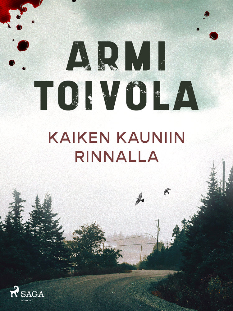 Kaiken kauniin rinnalla
