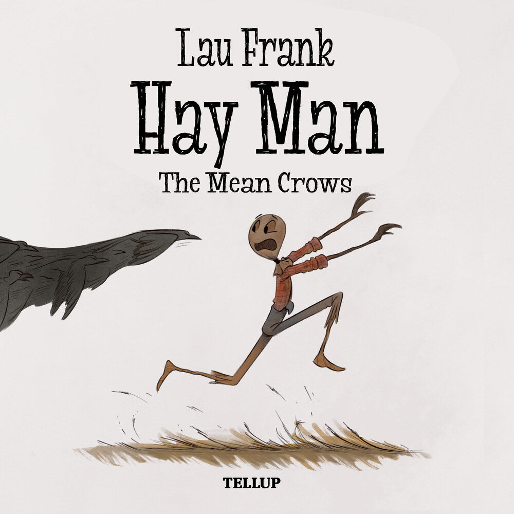 Hay Man #1: The Mean Crows - Hay Man