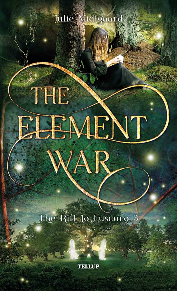 The Rift to Luscuro #3: The Element War - The Rift to Luscuro