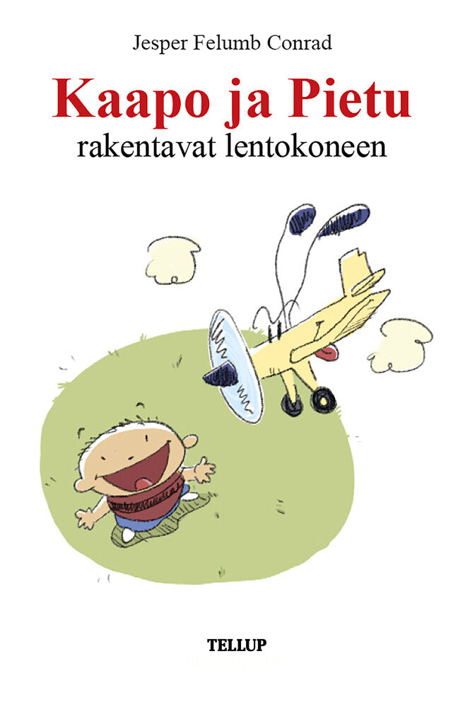 Kaapo ja Pietu #2: Kaapo ja Pietu rakentavat lentokoneen - Kaapo ja Pietu