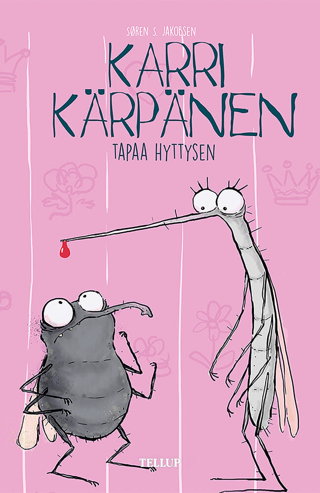 Karri Kärpänen #4: Tapaa hyttysen - Karri Kärpänen
